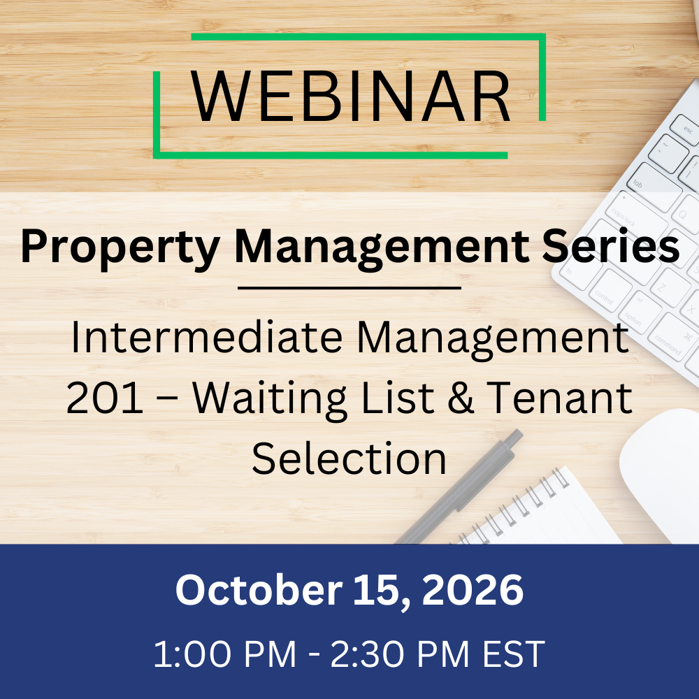 Intermediate Management 201 – Waiting List & Tenant Selection – October 15, 2026, 1:00-2:30 pm EST