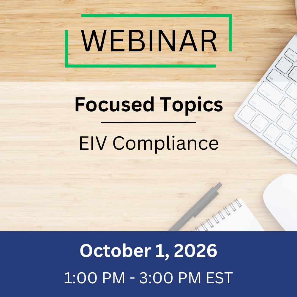 Focused – EIV Compliance – October 1, 2026, 1:00-3:00 pm EST