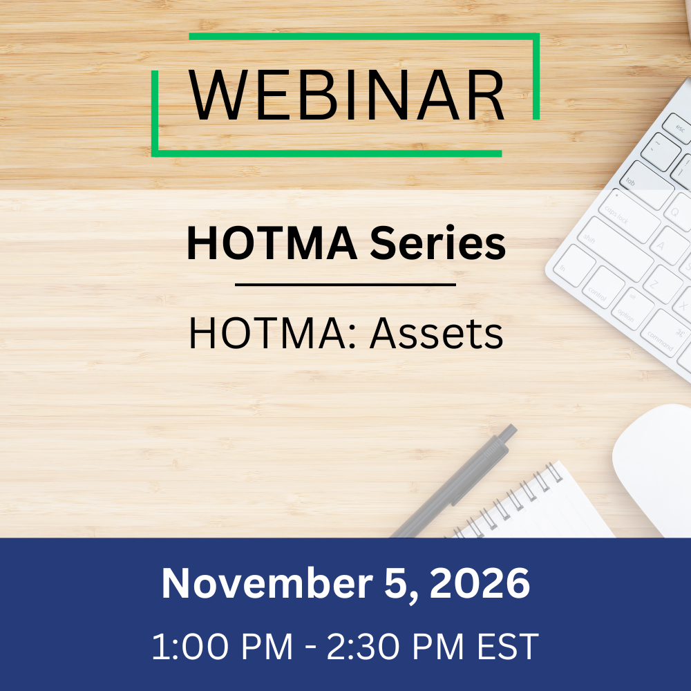 HOTMA: Assets – November 5, 2026,1:00-2:30 pm EST