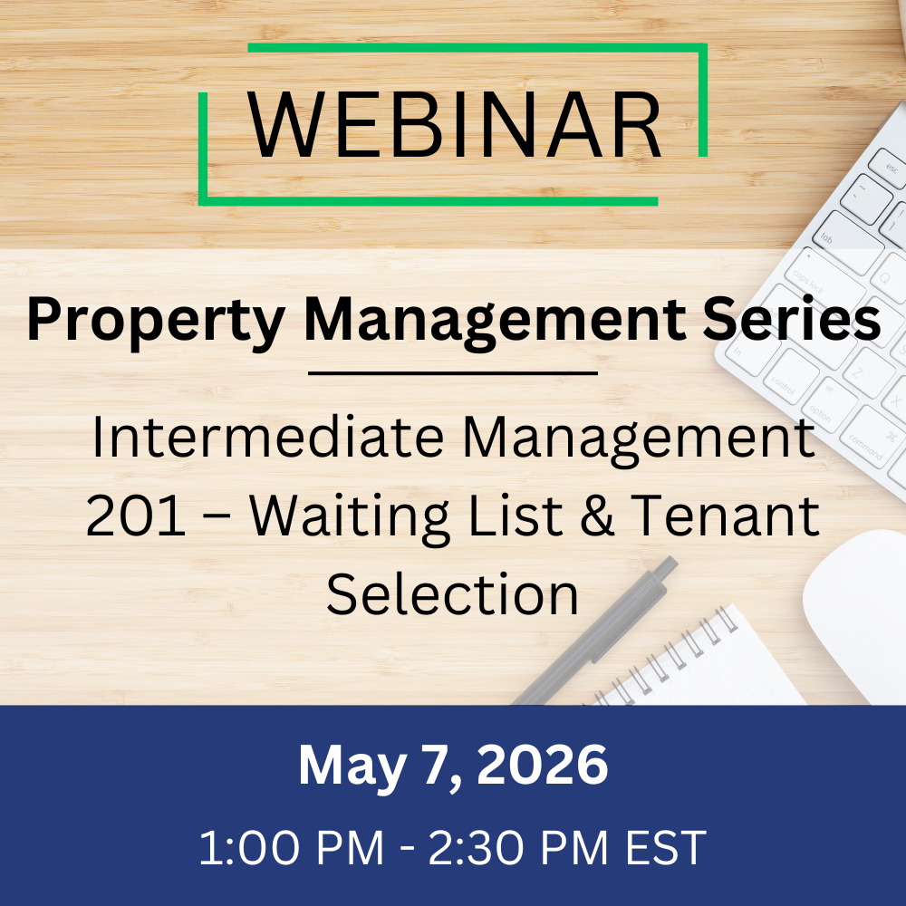 Intermediate Management 201 – Waiting List & Tenant Selection – May 7, 2026, 1:00-2:30 pm EST