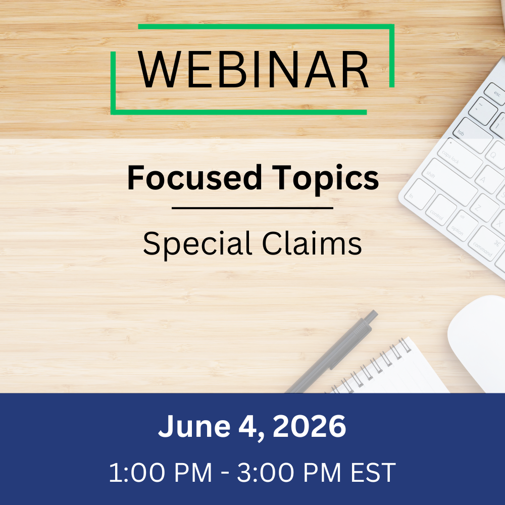 Focused – Special Claims – June 4, 2026, 1:00 pm – 3:00 pm EST