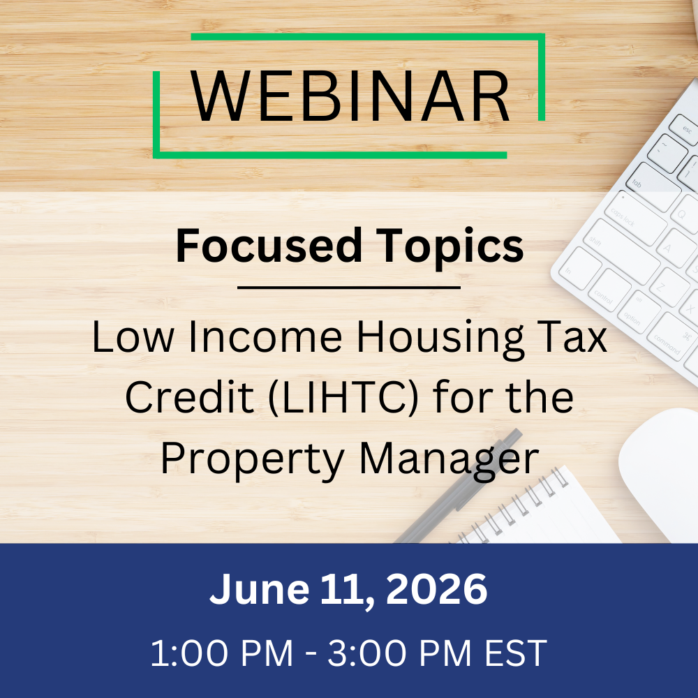 Focused – LIHTC for the Property Manager – June 11, 2026, 1:00-3:00 pm EST