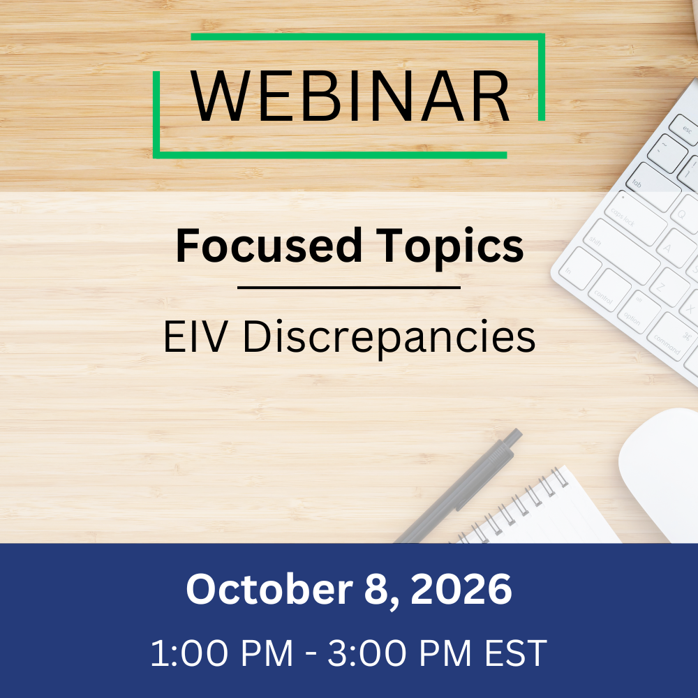 Focused – EIV Discrepancies – October 8, 2026, 1:00-3:00 pm EST
