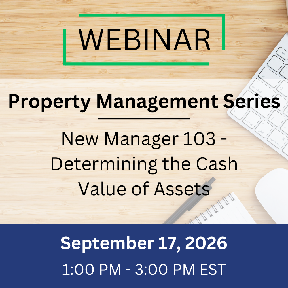New Manager 103 – Determining the Cash Value of Assets – September 17, 2026, 1:00-3:00 pm EST