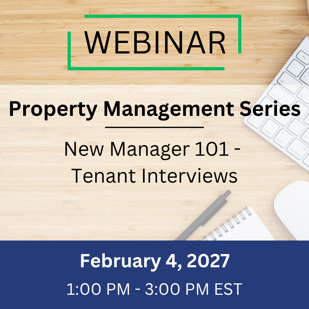New Manager 101 – Tenant Interviews – February 4, 2027, 1:00-3:00 pm EST